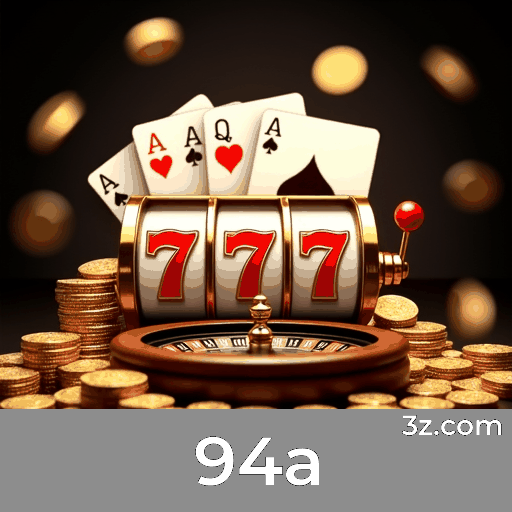 94a: Seu Destino para Cassino e Apostas Seguras